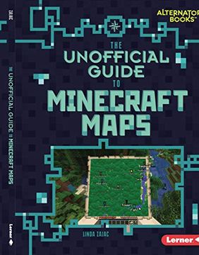 portada The Unofficial Guide to Minecraft Maps (my Minecraft Alternator Books) (in English)