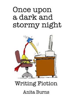 portada Once upon a dark and stormy night....: Writing Fiction (en Inglés)