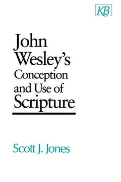 portada John Wesley's Conception and use of Scripture (Kingswood Series) (en Inglés)