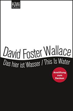 portada Das Hier ist Wasser / This is Water: Anstiftung zum Denken Zweisprachige Ausgabe (Engl. / Dt. ) (en Alemán)