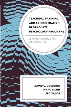 portada Teaching, Training, and Administration in Graduate Psychology Programs: A Psychoanalytic Perspective