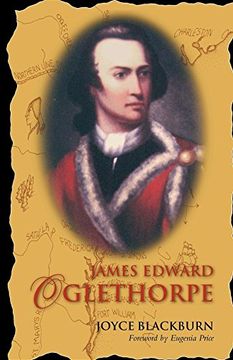 portada James Edward Oglethorpe: Foreword by Eugenia Price (in English)