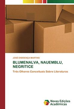 portada Blumenalva, Nauemblu, Negritice: Três Olhares Conceituais Sobre Literaturas (en Portugués)