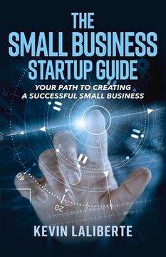 portada Small Business Startup Guide: Volume 1