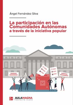 portada La Participacion en las Comunidades Autonomas a Traves de la Iniciativa Popular (in Spanish)
