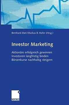 portada Investor Marketing: Aktionäre Erfolgreich Gewinnen, Investoren Langfristig Binden, Börsenkurse Nachhaltig Steigern (en Alemán)