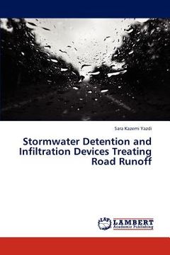 portada stormwater detention and infiltration devices treating road runoff (en Inglés)