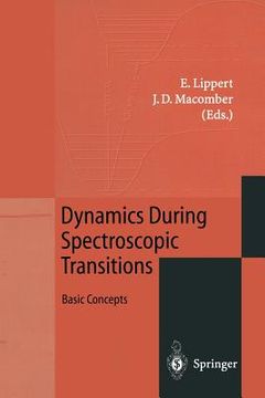 portada dynamics during spectroscopic transitions: basic concepts (en Inglés)
