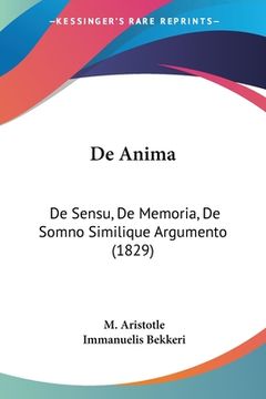 portada De Anima: De Sensu, De Memoria, De Somno Similique Argumento (1829) (en Alemán)