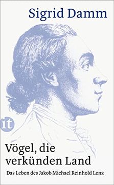 portada Vögel, die Verkünden Land: Das Leben des Jakob Michael Reinhold Lenz (Insel Taschenbuch) (in German)