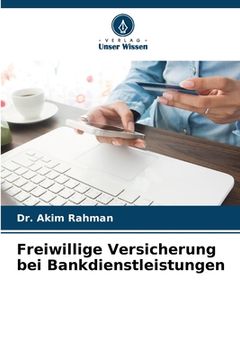 portada Freiwillige Versicherung bei Bankdienstleistungen (en Alemán)