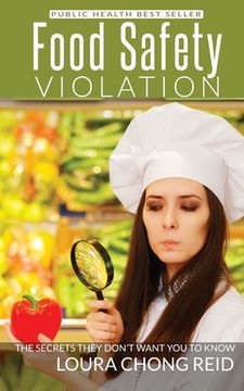 portada Food Safety Violation: The secrets they don't want you to know (en Inglés)