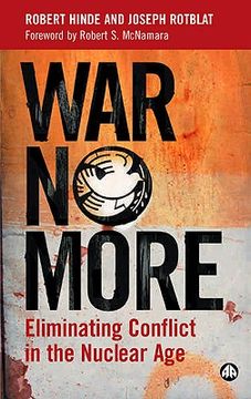 portada war no more: eliminating conflict in the nuclear age (en Inglés)