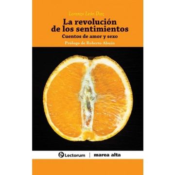 portada La Revolución de los Sentimientos: Cuentos de Amor y Sexo (Paperback)