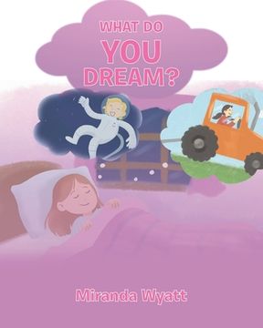 portada What do you Dream? (en Inglés)