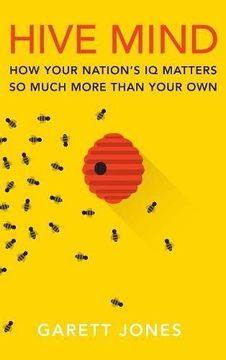portada Hive Mind: How Your Nation’s IQ Matters So Much More Than Your Own (in English)