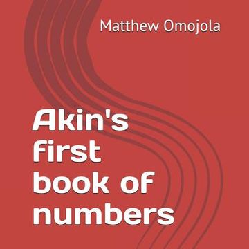 portada Akin's first book of numbers: This is how we count. (in English)