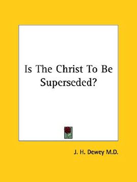 portada is the christ to be superseded? (en Inglés)