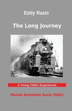 portada The Long Journey: A Young Child's Experiences (en Inglés)