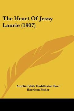 portada the heart of jessy laurie (1907) (en Inglés)