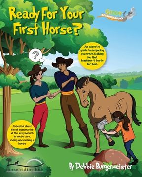 portada Ready For Your First Horse?: Giddy Up Beginner Books (3): An experts guide with essential cheat sheet summaries (en Inglés)