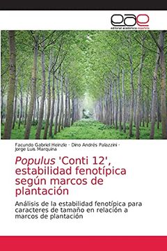 portada Populus 'Conti 12', Estabilidad Fenotípica Según Marcos de Plantación: Análisis de la Estabilidad Fenotípica Para Caracteres de Tamaño en Relación a Marcos de Plantación