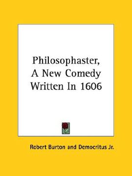 portada philosophaster, a new comedy written in 1606 (in English)