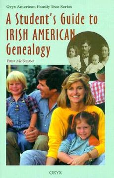 portada a student`s guide to irish american genealogy