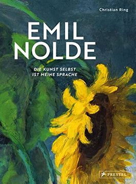 portada Emil Nolde - die Kunst Selbst ist Meine Sprache (en Alemán)