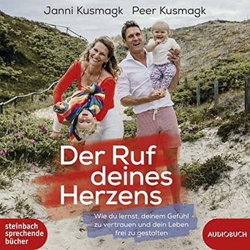 portada Der ruf Deines Herzens: Wie du Lernst, Deinem Gefühl zu Vertrauen und Dein Leben Frei zu Gestalten (in German)