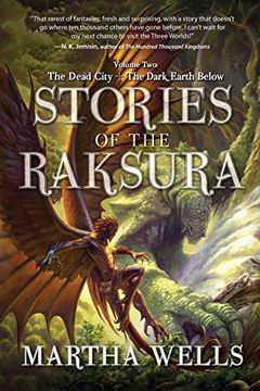 portada Stories of the Raksura: Volume Two: The Dead City & the Dark Earth Below (Books of the Raksura) (in English)