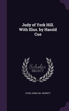 portada Judy of York Hill. With Illus. by Harold Cue