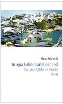 portada In Agia Galini wartet der Tod: Der dritte Fall des Jak Anatolis (in German)