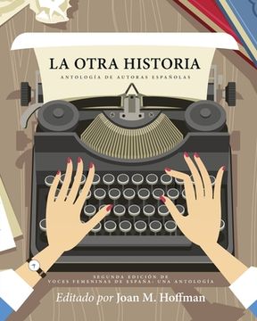 portada La otra historia: Antología de autoras españolas (in English)