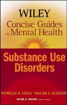portada wiley concise guides to mental health: substance use disorders