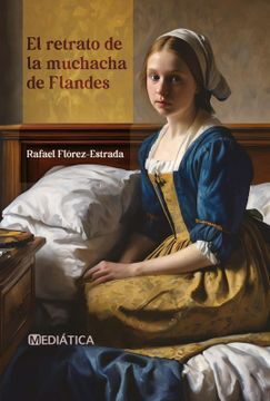portada El retrato de la muchacha de Flandes (in I - ESPAÑOL)