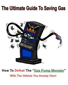 portada the ultimate guide to saving gas