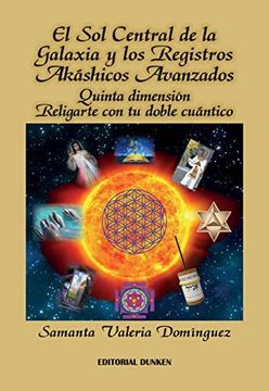 portada El sol Central de la Galaxia y los Registros Akashicos Avanz (in Spanish)