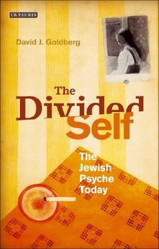 the divided self,israel and the jewish psyche today
