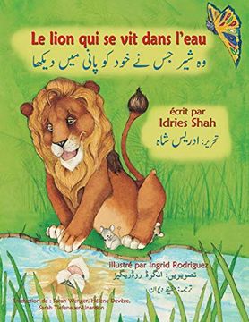 portada Le Lion qui se vit Dans L'eau: French-Urdu Edition (Hoopoe Teaching-Stories) (en Francés)