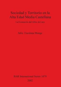 portada Sociedad y Territotio en la Alta Edad Media Castellana (Bar International)