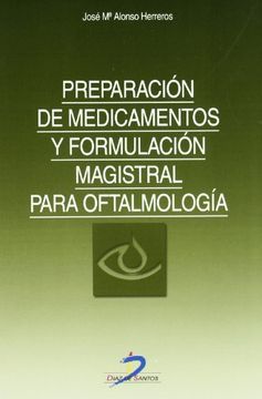 portada Preparación de Medicamentos y Formulación Magistral Para Oftalmología (in Spanish)