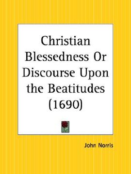 portada christian blessedness or discourse upon the beatitudes (en Inglés)
