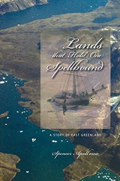 portada Lands That Hold one Spellbound: A Story of East Greenland (Northern Lights) (en Inglés)