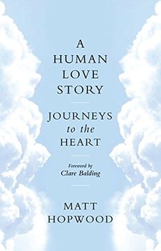 portada A Human Love Story: Journeys to the Heart