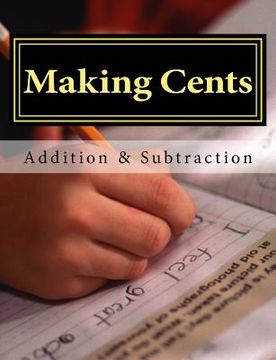 portada Making Cents: A Lesson in Addition & Subtraction (en Inglés)