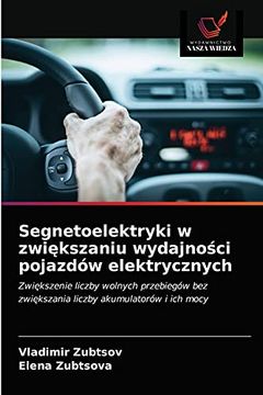 portada Segnetoelektryki w Zwiększaniu Wydajności Pojazdów Elektrycznych (en Polaco)
