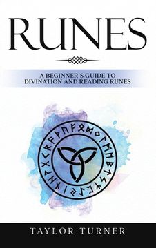 portada Runes: A Beginner's Guide to Divination and Reading Runes (en Inglés)