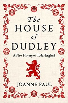 portada The House of Dudley: A new History of Tudor England (en Inglés)