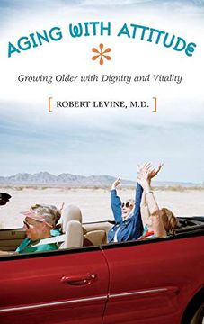 portada Aging With Attitude: Growing Older With Dignity and Vitality (in English)